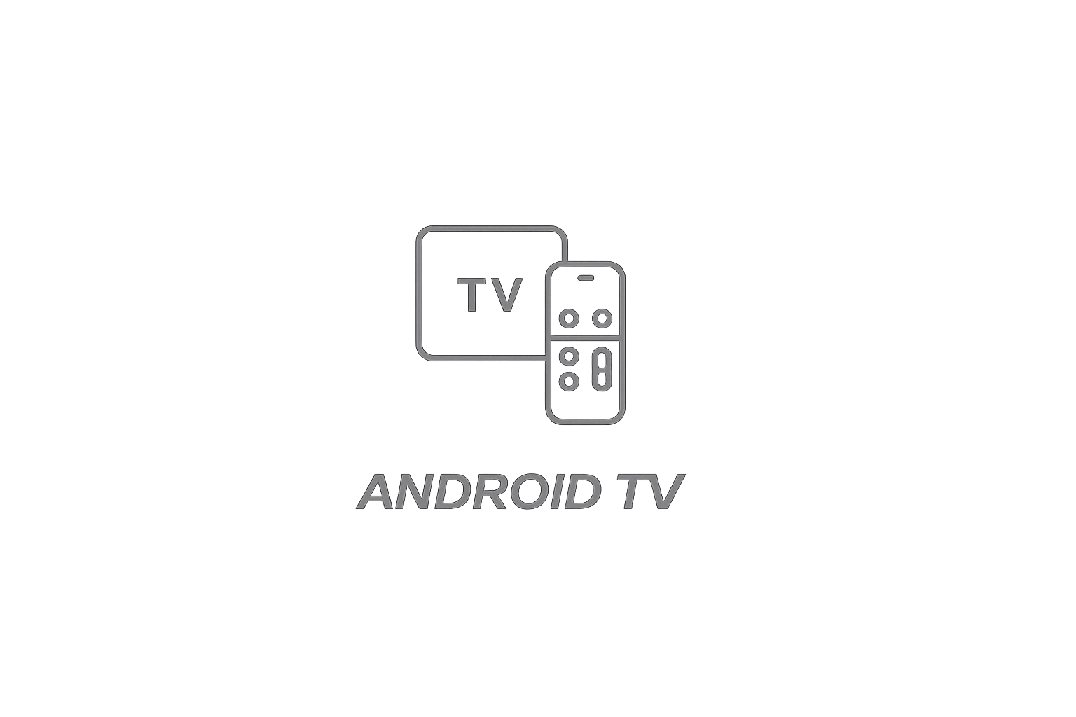 ANDROID TV